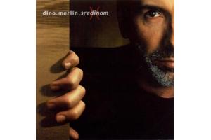 DINO MERLIN - Sredinom  Durch die Mitte, Album 2000 (CD)